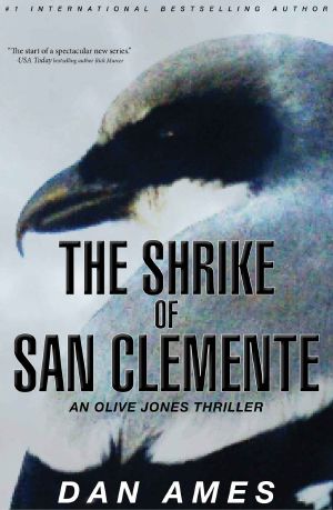 [Olive Jones 01] • The Shrike of San Clemente